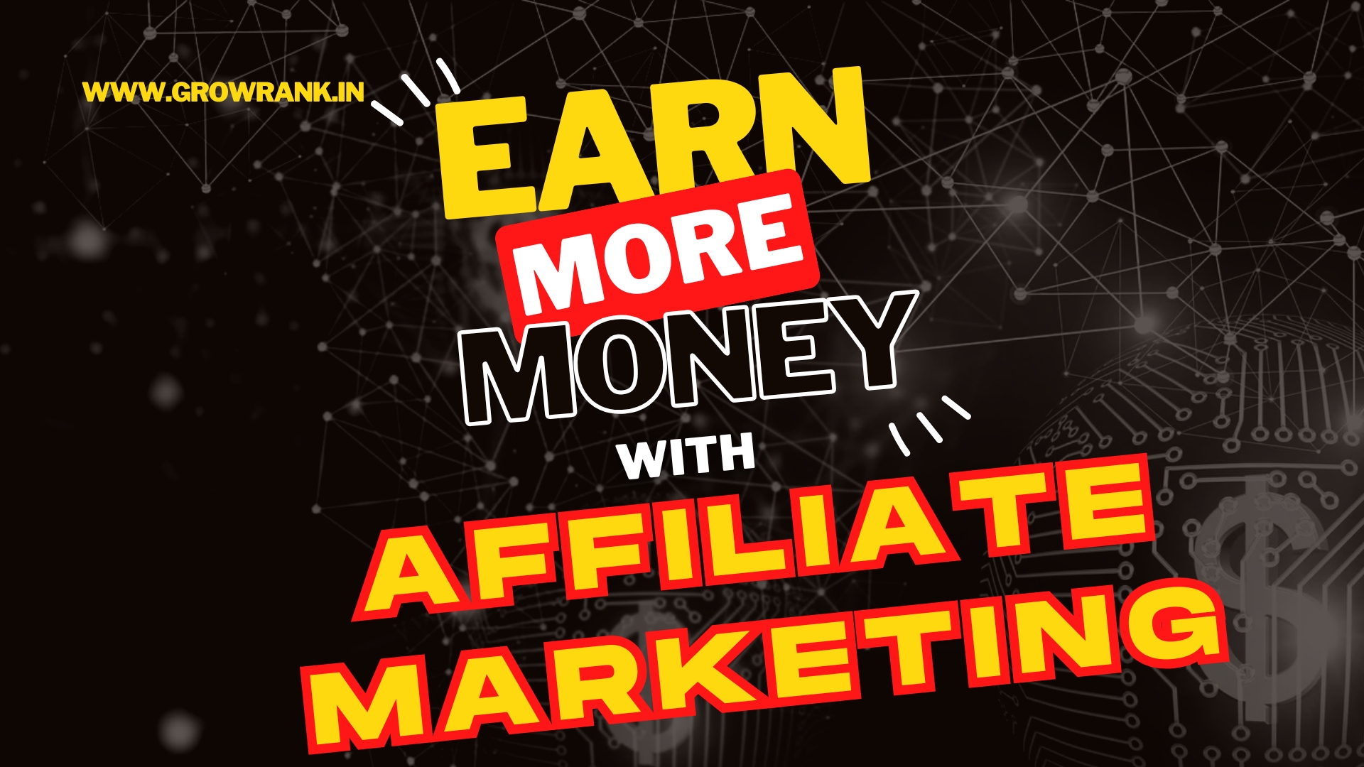 Affiliate Marketing in India 2025 – Full Blog Outline | GrowRank