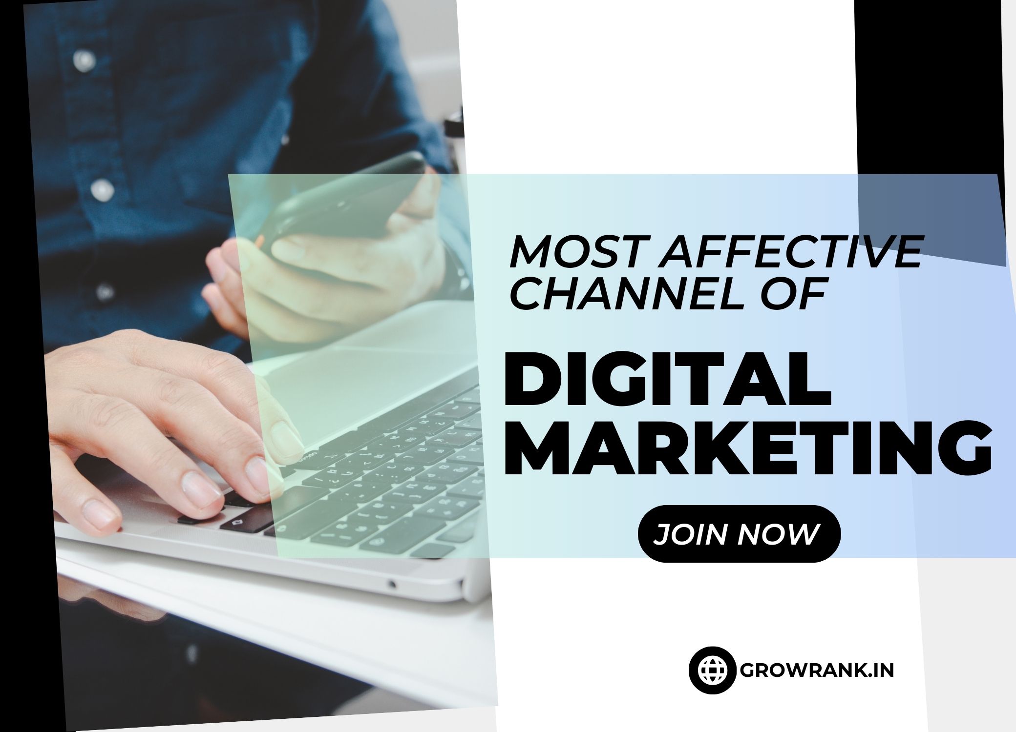 What Are the Most Effective Digital Marketing Channels Today?